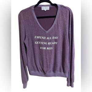 Wildfox Purple V Neck Graphic Sweatshirt I Spend All Day Getting Ready For Bed M